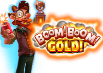 Boom! Boom! Gold!