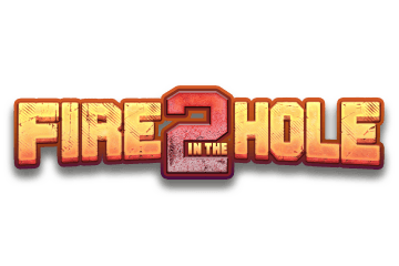 Fire in the Hole 2